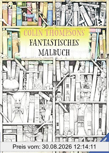 Colin Thompsons Fantastisches Malbuch