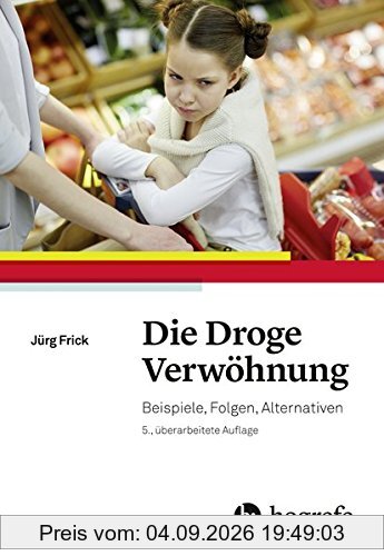 Die Droge Verwöhnung: Beispiele, Folgen, Alternativen