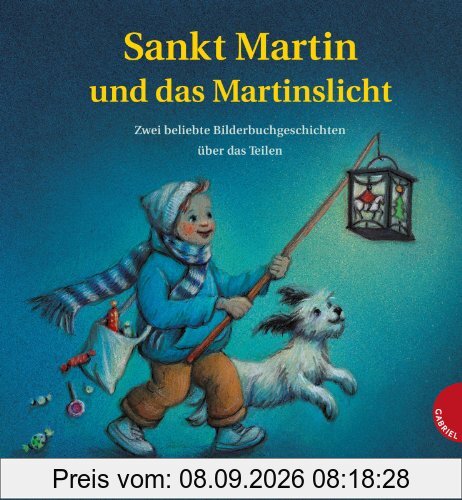 Sankt Martin und das Martinslicht. Zwei beliebte Bilderbuchgeschichten über das Teilen