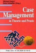 Case Management in Theorie und Praxis