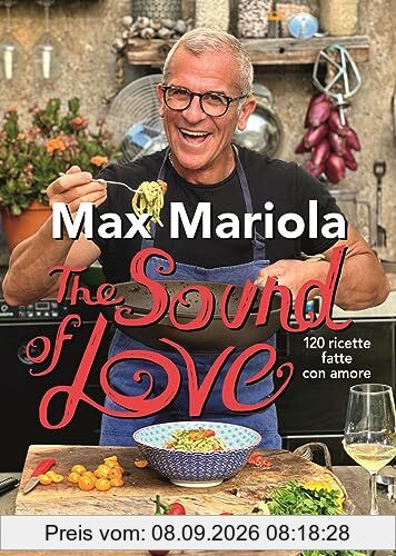 The sound of love. 120 ricette fatte con amore
