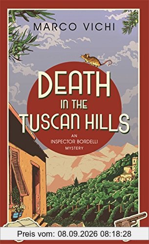 Death in the Tuscan Hills: Book Five (Inspector Bordelli, Band 5)