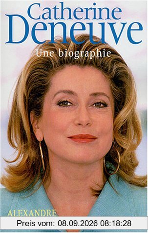 Catherine Deneuve, une biographie