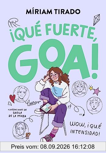 Me llamo Goa 2 - ¡Qué fuerte, Goa! (Escritura desatada, Band 2)