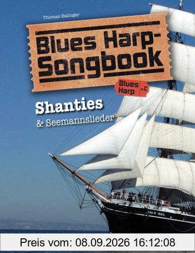 Blues Harp Songbook: Shanties & Seemannslieder
