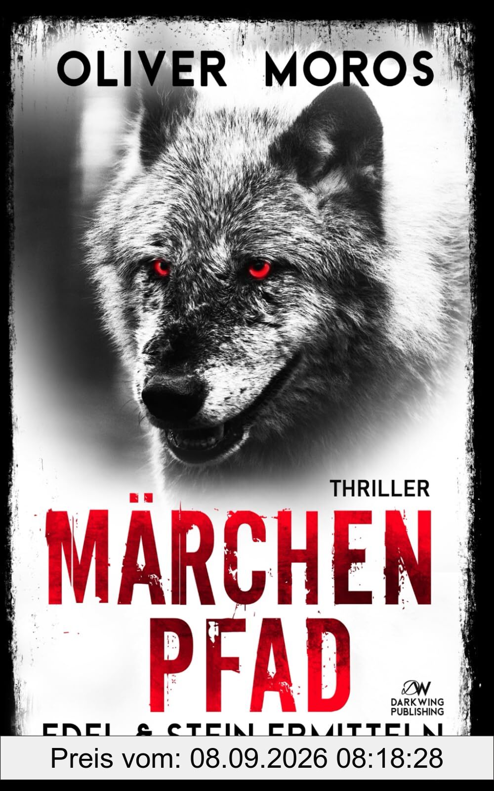 Märchenpfad: Ein Edel & Stein Thriller (Kripo Berlin / Edel und Stein ermitteln)