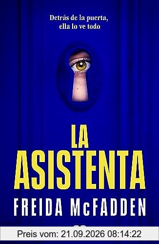 La asistenta: El adictivo thriller viral que está arrasando internacionalmente (SUMA, Band 1)