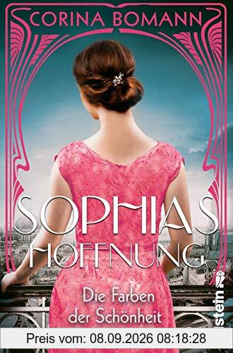 Die Farben der Schönheit - Sophias Hoffnung: Roman