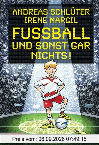Fußball und ...: Fußball und sonst gar nichts!