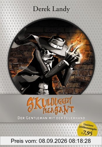 Skulduggery Pleasant. Der Gentleman mit der Feuerhand: Jubiläums-Ausgabe