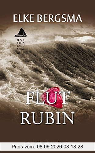 Flutrubin: Ostfrieslandkrimi (Wibben und Weerts ermitteln)