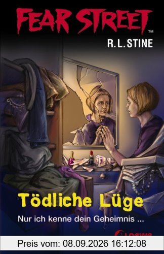 Fear Street. Tödliche Lüge: Nur ich kenne dein Geheimnis