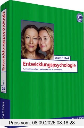 Entwicklungspsychologie - Die Entwicklung des Menschen von Geburt bis Lebensende im Überblick (Pearson Studium - Psychologie)