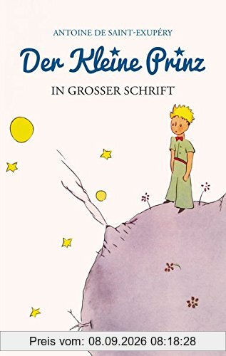 Der kleine Prinz: Großdruck: Das Lesebuch für Kinder und Erwachsene