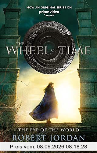 The Eye Of The World: Book 1 of the Wheel of Time: Book 1 of the Wheel of Time (Soon to be a major TV series)