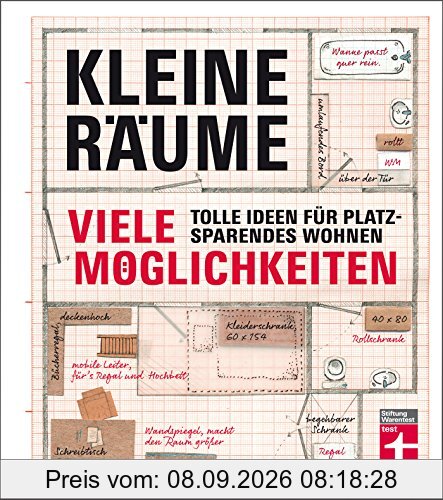 Kleine Räume - viele Möglichkeiten: Tolle Ideen für platzsparendes Wohnen