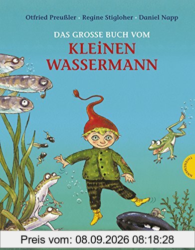Der kleine Wassermann: Das große Buch vom kleinen Wassermann
