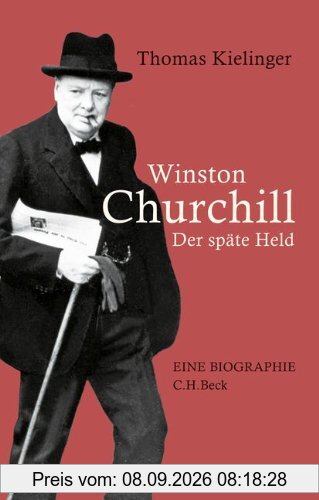 Winston Churchill: Der späte Held