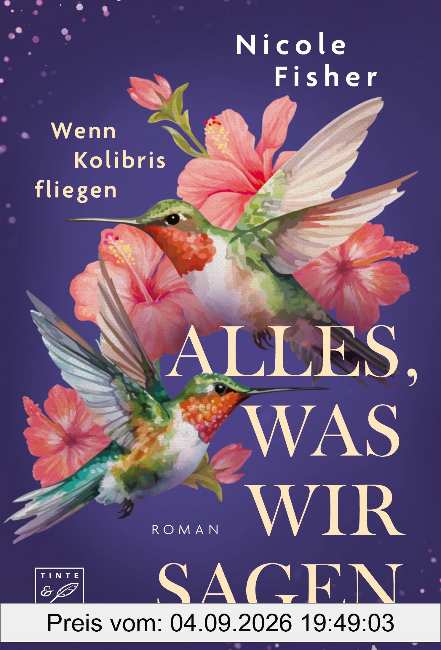 Alles, was wir sagen (Wenn Kolibris fliegen, Band 2)