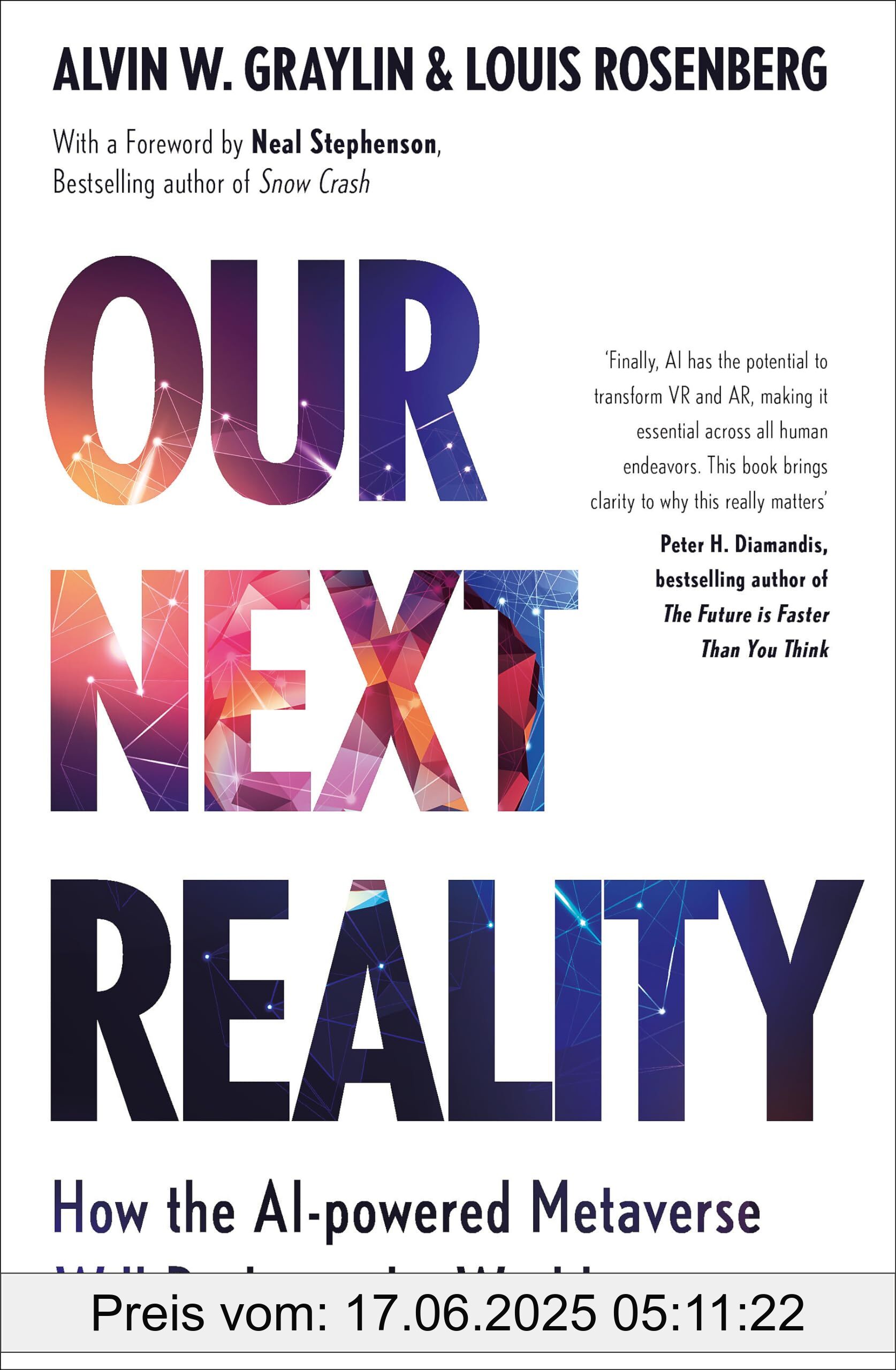 Brand : Hodder And Stoughton Ltd., Binding : paperback, Edition : 1, Label : Our Next Reality : How the AI-powered Metaverse Will Reshape the World, medium : paperback, numberOfPages : 288, publicationDate : 2024-06-06, releaseDate : 2024-06-06, languages : english, ISBN : 1399812254