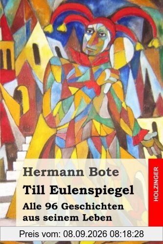 Till Eulenspiegel: Alle 96 Geschichten aus seinem Leben
