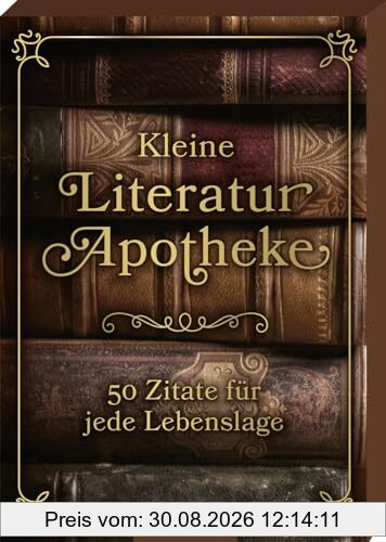 Kleine Literaturapotheke: 50 Zitate für jede Lebenslage | Für Booknerds und Literaturfans, in schöner Kartenbox