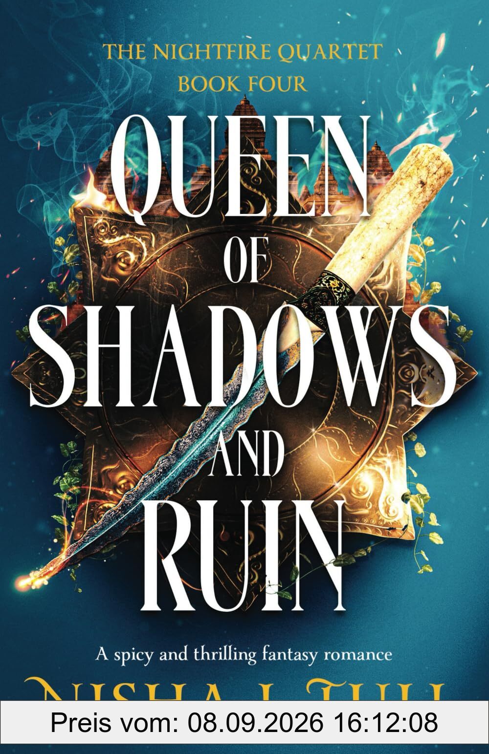 Queen of Shadows and Ruin: A spicy and thrilling fantasy romance (The Nightfire Quartet, Band 4)