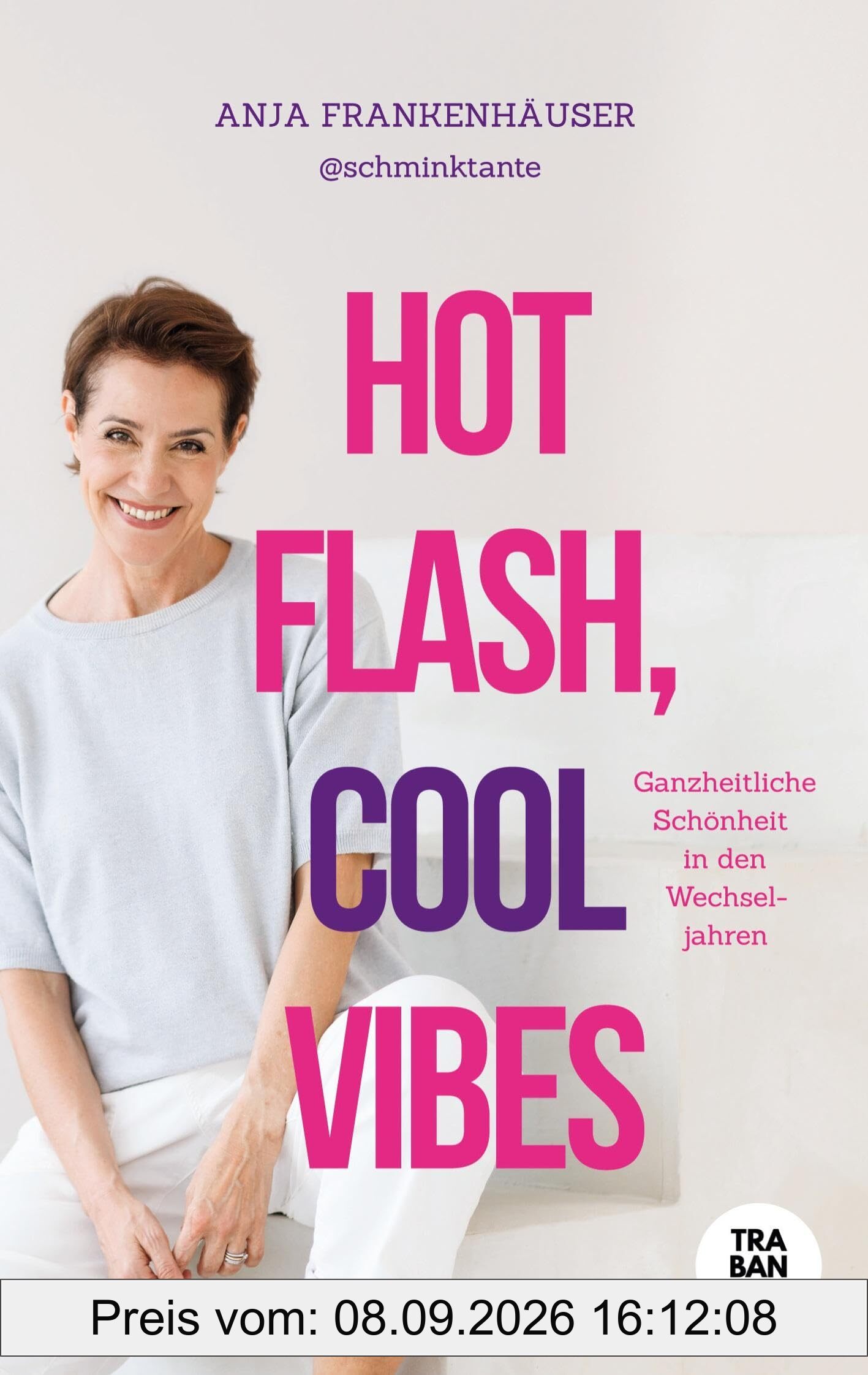 Hot Flash, Cool Vibes: Ganzheitliche Schönheit in den Wechseljahren