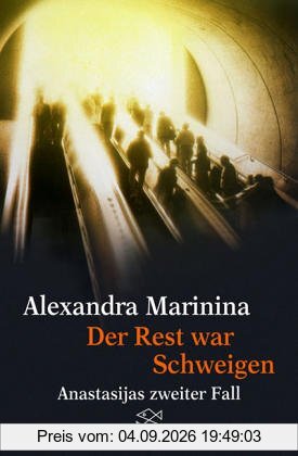 Der Rest war Schweigen: Anastasijas zweiter Fall Roman
