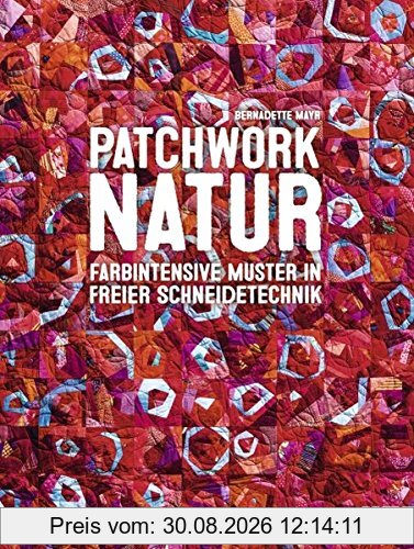 Patchwork Natur: Farbintensive Muster in freier Schneidetechnik