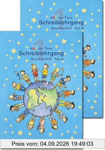 ABC der Tiere 1. Druckschrift. Neubearbeitung: 1. Schuljahr Schreiblehrgang. Teil A und B