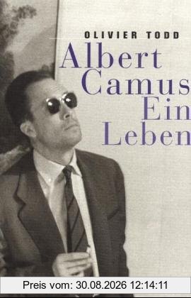 Albert Camus. Ein Leben