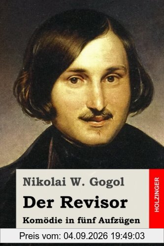 Der Revisor: Komödie in fünf Aufzügen