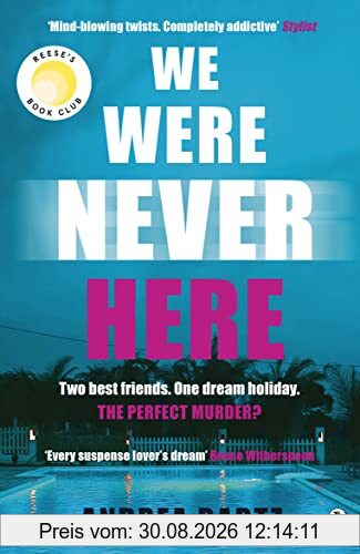We Were Never Here: The addictively twisty Reese Witherspoon Book Club thriller soon to be a major Netflix film