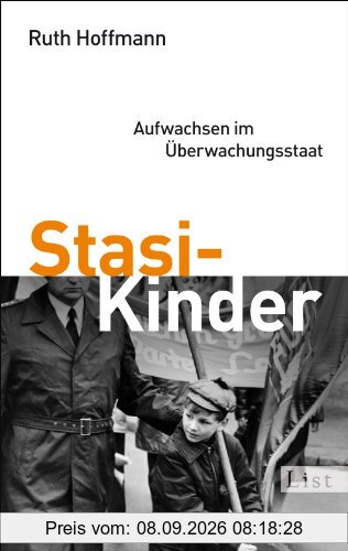 Stasi-Kinder: Aufwachsen im Überwachungsstaat