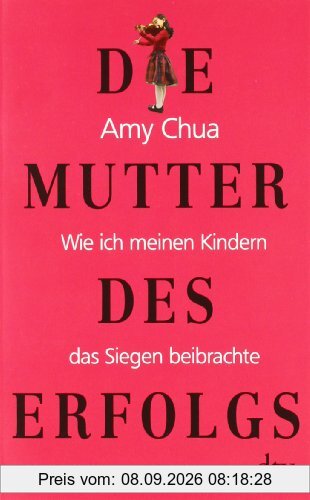 Die Mutter des Erfolgs: Wie ich meinen Kindern das Siegen beibrachte