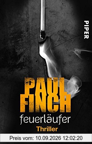 Feuerläufer: Thriller (Mark-Heckenburg-Reihe, Band 6)
