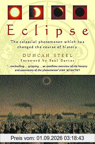 Eclipse: The Celestial Phenomenon Which Has Changed the Course of History