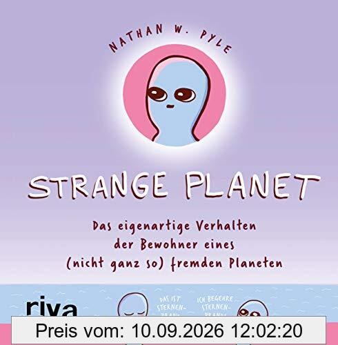 Strange Planet: Das eigenartige Verhalten der Bewohner eines (nicht ganz so) fremden Planeten