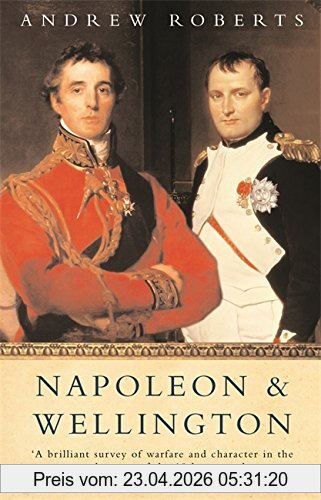 Andrew Roberts Napoleon & Wellington