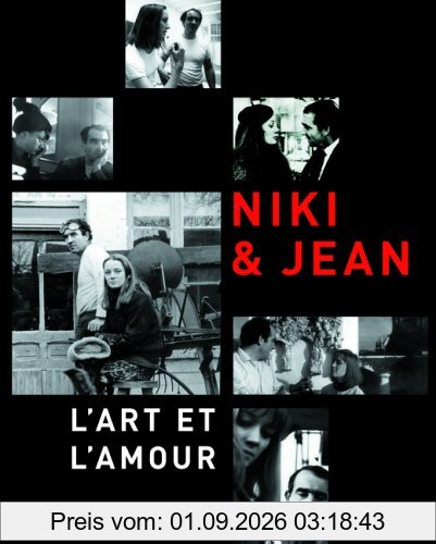 Niki & Jean. L'art et l'amour: Katalog anlässlich der Ausstellung Niki & Jean im Sprengel Museum Hannover 25.9.2005 - 5.2.2006 und im Museum Tinguely Basel 29.8.2006 - 21.1.2007