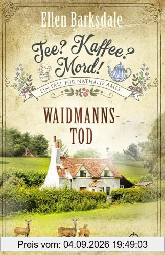 Tee? Kaffee? Mord! Waidmannstod