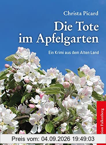 Die Tote im Apfelgarten: Ein Krimi aus dem Alten Land