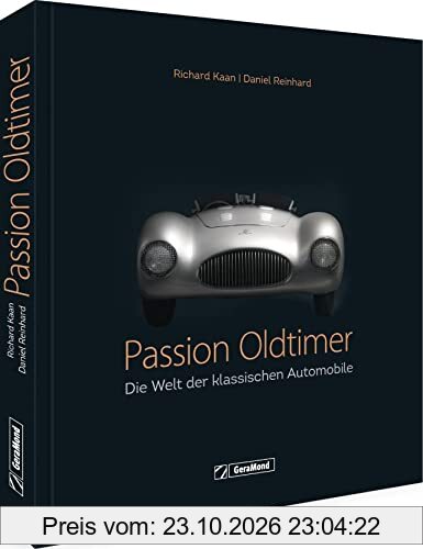 Bildband – Passion Oldtimer: Die Welt der klassischen Automobile