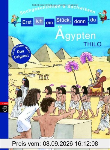 Erst ich ein Stück, dann du - Ägypten: Sachgeschichten & Sachwissen