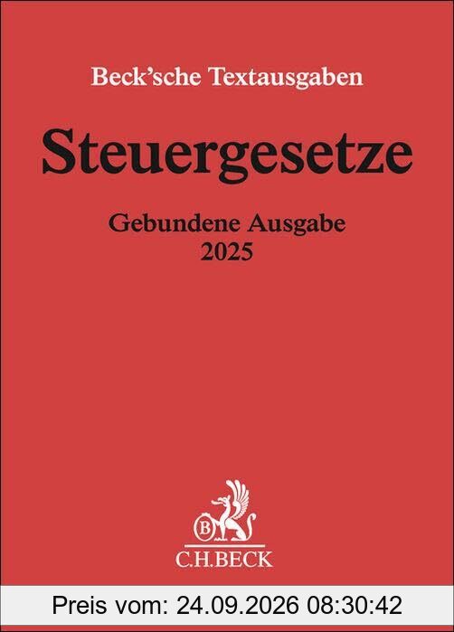Steuergesetze Gebundene Ausgabe 2025: Einkommen- und Lohnsteuer, Körperschaftsteuer, Umwandlungssteuer, Bewertung, Erbschaftsteuer, …