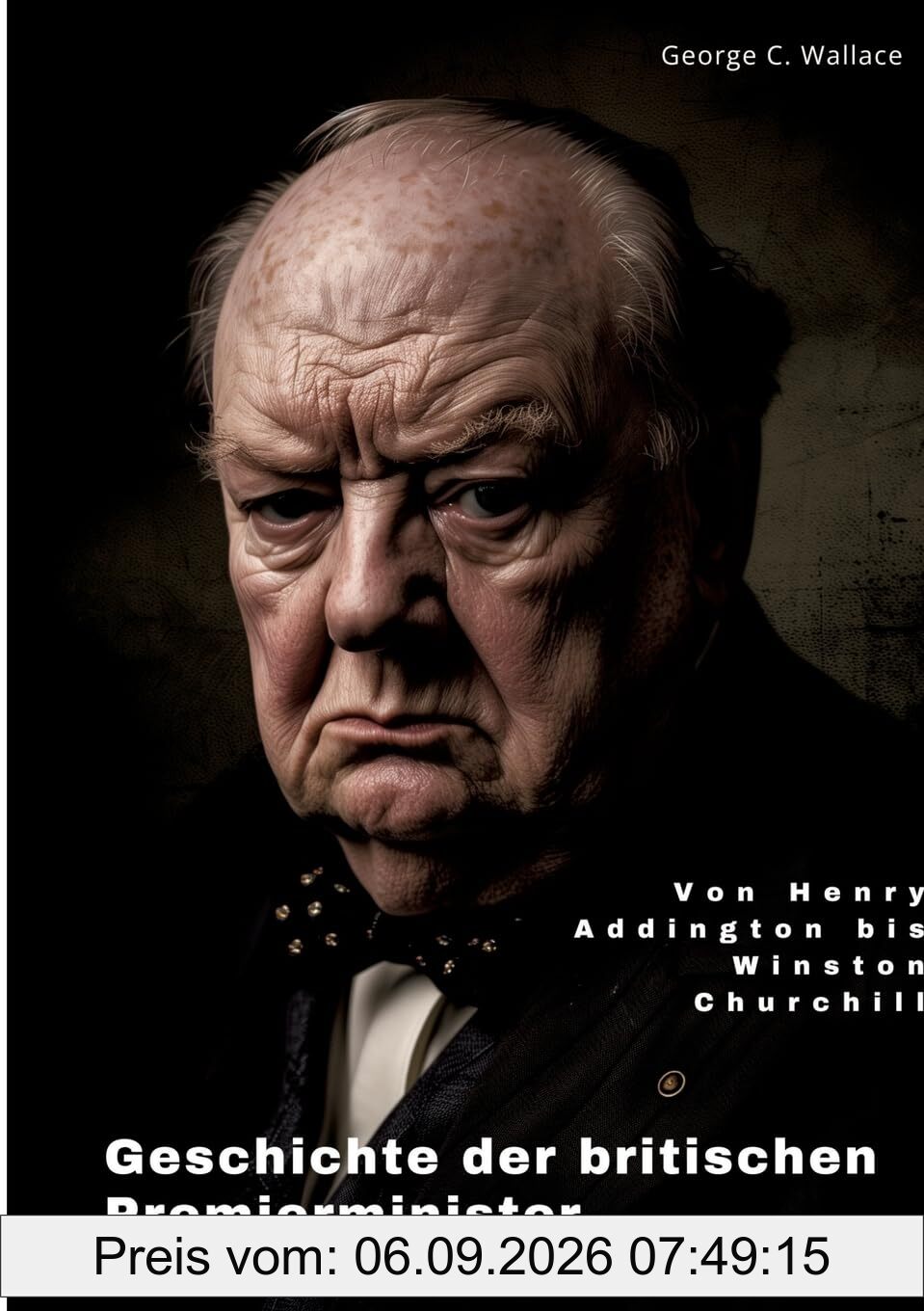 Geschichte der britischen Premierminister: Von Henry Addington bis Winston Churchill