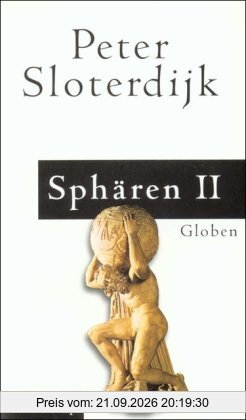 Sphären. Makrosphärologie: Band II: Globen: BD II