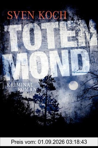 Totenmond: Kriminalroman