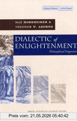 Max Horkheimer Dialectic Of Enlightenment (Cultural Memory In The Present)